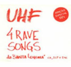 UHF : 4 Rave Songs